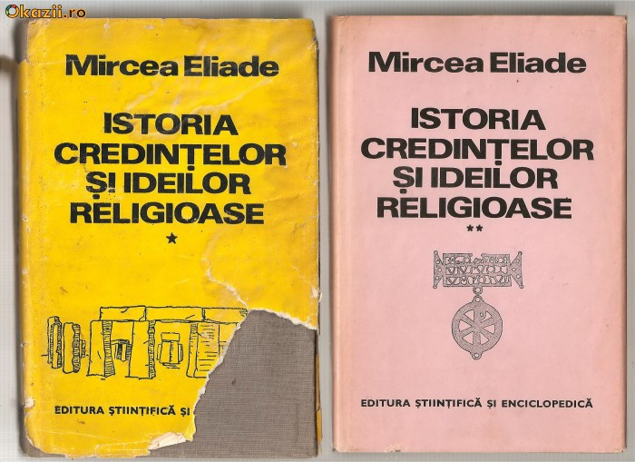 (C599) ISTORIA CREDINTELOR SI IDEILOR RELIGIOASE DE MIRCEA ELIADE, 3 VOLUME