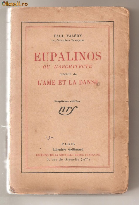 (C626) EUPALINOS OU L&#039;ARCHITECTE, L&#039;AME ET LA DANSE DE PAUL VALERY, PARIS, 1924