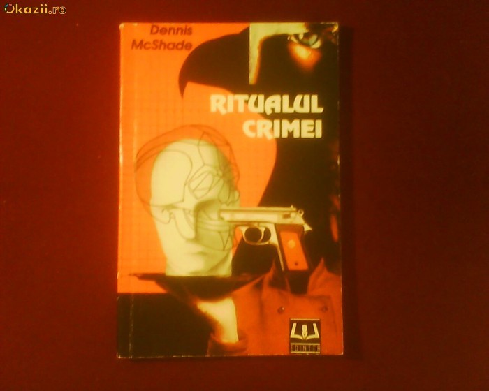 Dennis McShade Ritualul crimei Dennis McShade Ritualul crimei