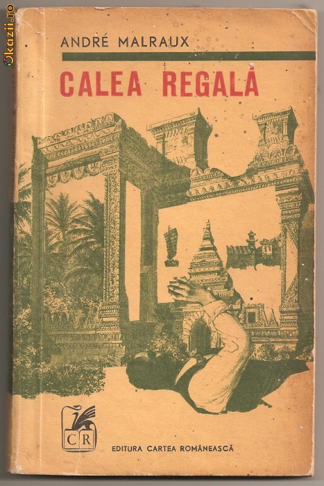 (C554) CALEA REGALA DE ANDRE MALRAUX (C554) CALEA REGALA DE ANDRE MALRAUX