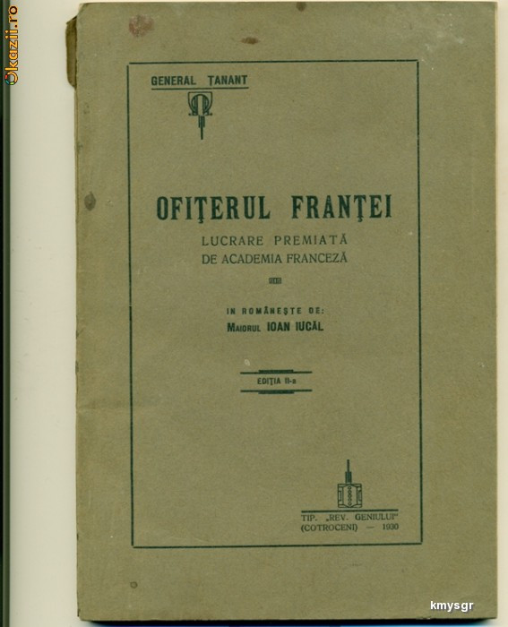 Ofiterul Frantei . Lucrare premiata de Academia Franceza Editia II-a - In romaneste de maiorul Ioan IUCAL