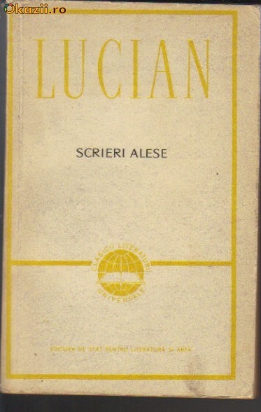Lucian - Scrieri alese Lucian - Scrieri alese