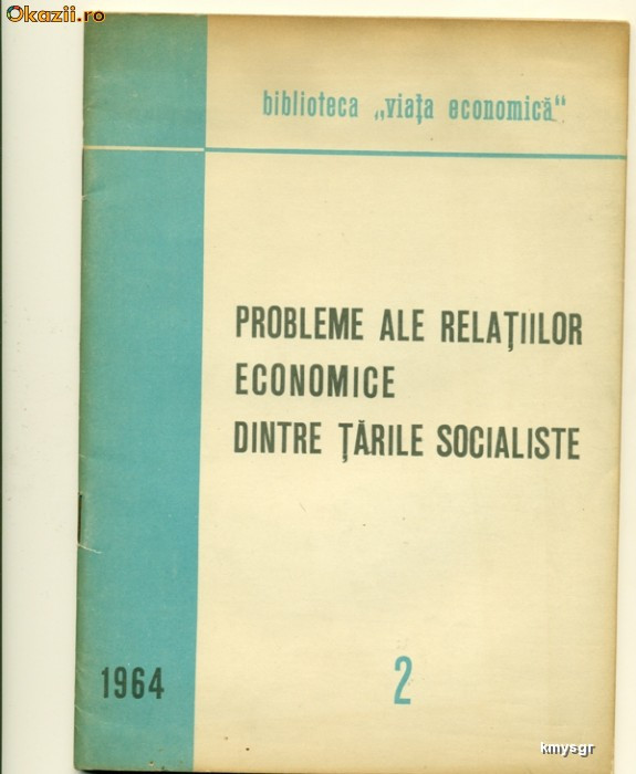 Probleme ale relatiilor economice dintre tarile socialiste Nr.2