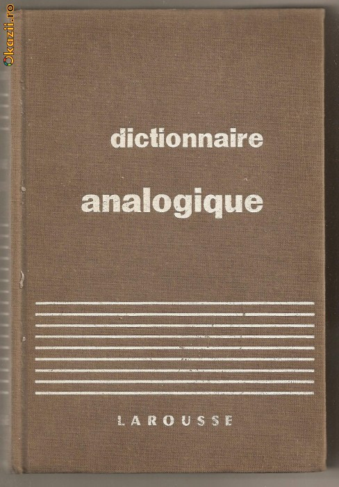 (C647) DICTIONNAIRE ANALOGIQUE, LAROUSSE DE CHARLES MAQUET (C647) DICTIONNAIRE ANALOGIQUE, LAROUSSE DE CHARLES MAQUET