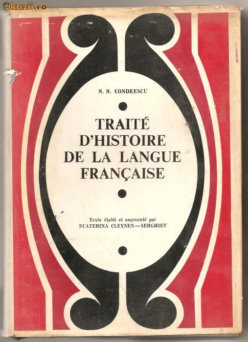 (C664) TRAITE D&#039;HISTOIRE DE LA LANGUE FRANCAISE DE N. N. CONDEESCU