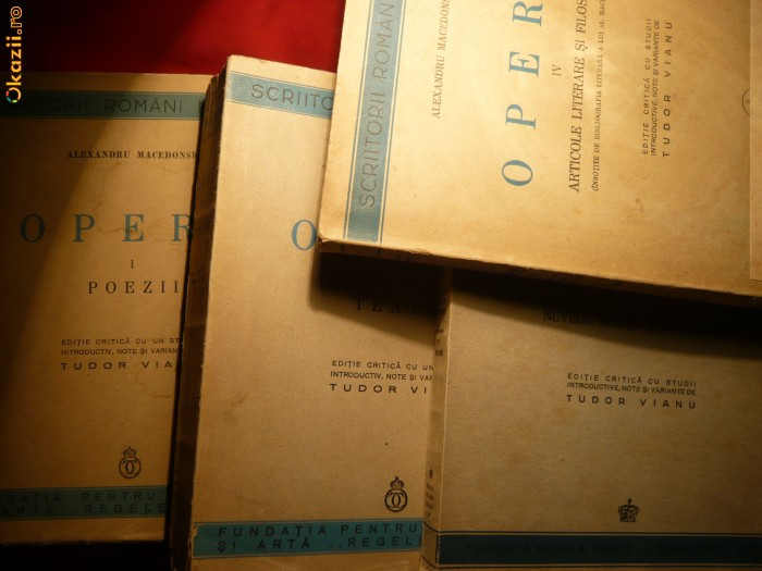 A.Macedonski - Opere - 4 volume -1939-1944 ,note T.Vianu