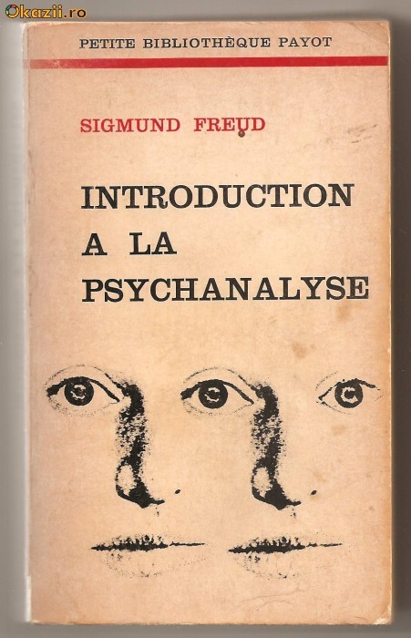 (C691) INTRODUCTION A LA PSYCHANALYSE DE SIGMUND FREUD (C691) INTRODUCTION A LA PSYCHANALYSE DE SIGMUND FREUD
