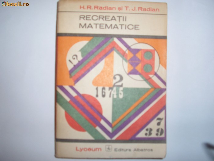 Recreatii matematice H.R.Radian,T.J Radian,rf11/2 Recreatii matematice H.R.Radian,T.J Radian,rf11/2