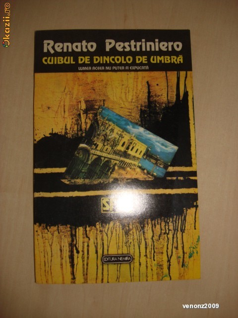 RENATO PESTRINIERO - CUIBUL DE DINCOLO DE UMBRA RENATO PESTRINIERO - CUIBUL DE DINCOLO DE UMBRA