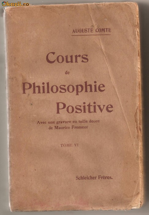 (C716) COURS DE PHILOSOPHIE POSITIVE PAR AUGUSTE COMTE, SCHLEICHER FRERES, EDITEURS, 1908, TOME VI, EDITION IDENTIQUE A LA PREMIERE ( JUILLET 1880)