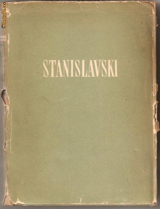 (C739) LECTIILE DE REGIE ALE LUI K.S. STANISLAVSKI DE N. GORGEAKOV, ESPLA, 1955, CONVORBIRI SI NOTE DE LA REPETITII