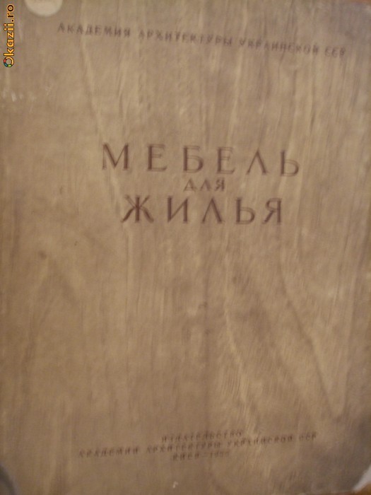 MOBILA PENTRU LOCUINTA - 1955, 168 p.; lb. rusa; Albumul prezinta o serie de date in legatura cu mobila pentru locuinta