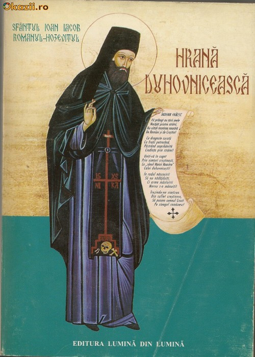Sf. Cuvios Ioan Iacob Romanul - Hrana duhovniceasca
