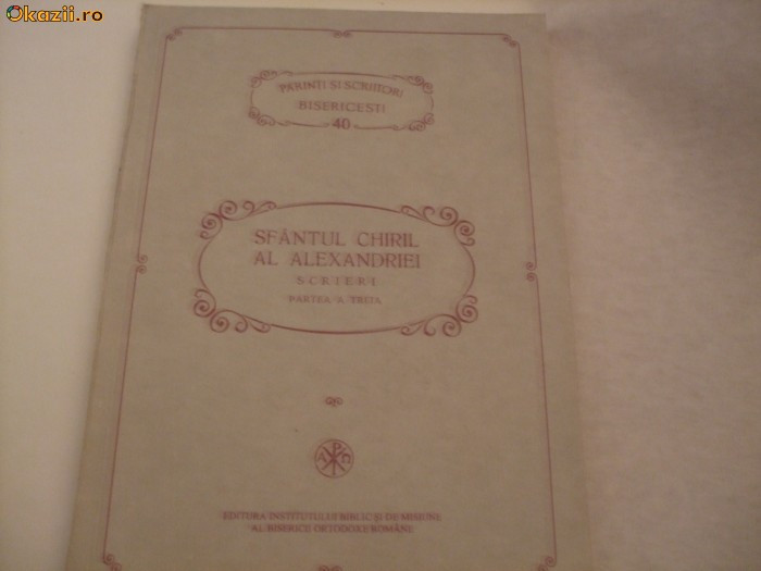 SFANTUL CHIRIL AL ALEXANDRIEI -p. a treia, DESPRE SFANTA TREIME, PSB nr. 40