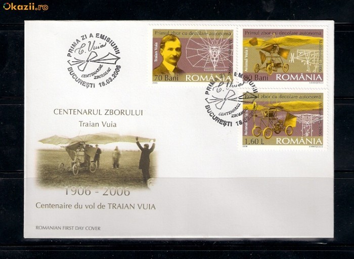 FDC ROMANIA 2006 CENTENAR ZBOR TRAIAN VUIA - LP 1712 FDC ROMANIA 2006 CENTENAR ZBOR TRAIAN VUIA - LP 1712