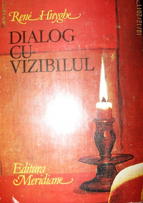 Rene Huyghe - Dialog cu vizibilul.