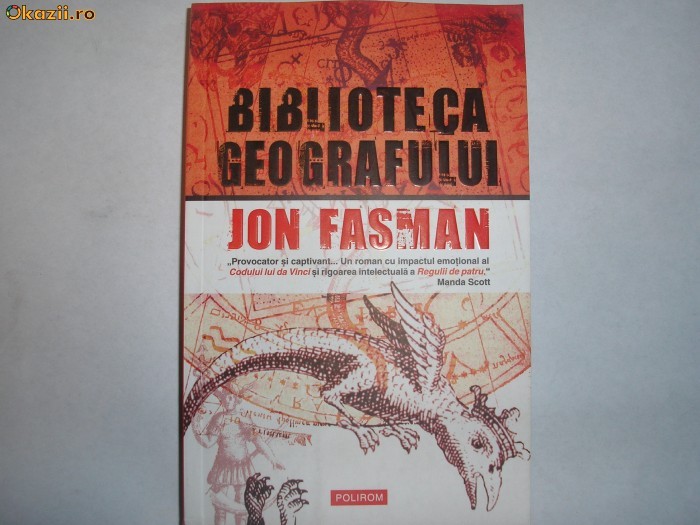 Biblioteca geografului - Jon Fasman,rf8/4