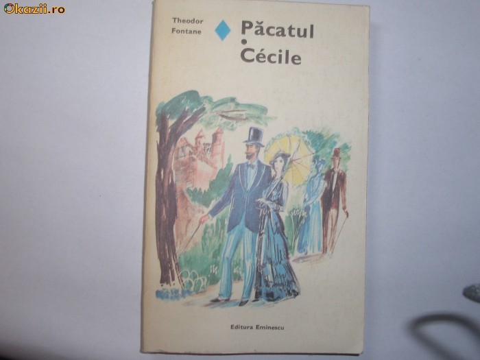 Theodor Fontane-Pacatul;Cecile,g5 Theodor Fontane-Pacatul;Cecile,g5