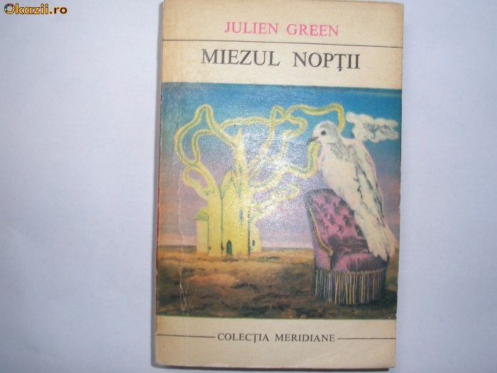 Miezul Noptii - Autor : Julien Green,g5 Miezul Noptii - Autor : Julien Green,g5