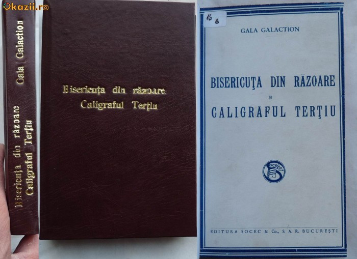 Gala Galaction , Bisericuta din razoare ; Caligraful Tertiu , 1931