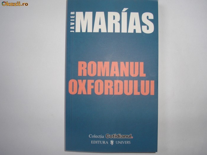 Javier Marias - Romanul Oxfordului,RF10/2