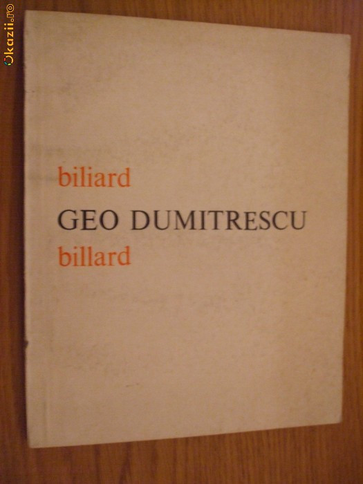 GEO DUMITRESCU - BILIARD - editie bilingva Editura Eminescu, 1981