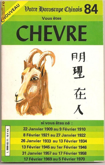 (C783) HOROSCOPUL VOSTRU CHINEZESC - CHEVRE, METRO EDITIONS INTERNATIONALES, PARIS, 1983, IMPRIMATA IN ROMANIA 1983