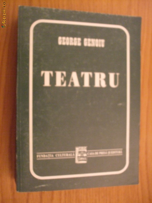 GEORGE GENOIU (autograf ) -Teatru - Editura Fundatia Culturara, 1997