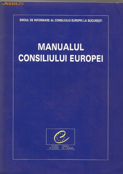 Nicolae Ecobescu (coord.) - Manualul Consiliului Europei - 2003 Nicolae Ecobescu (coord.) - Manualul Consiliului Europei - 2003