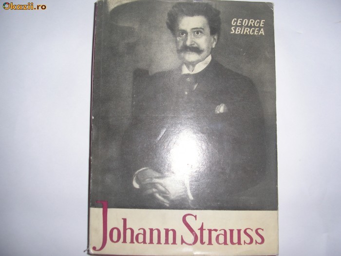 GEORGE SBIRCEA JOHANN STRAUSS RF21/1 GEORGE SBIRCEA JOHANN STRAUSS RF21/1