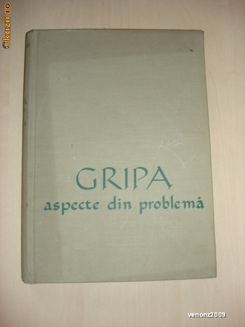 ADELINA DEREVICI - GRIPA ASPECTE DIN PROBLEMA ADELINA DEREVICI - GRIPA ASPECTE DIN PROBLEMA
