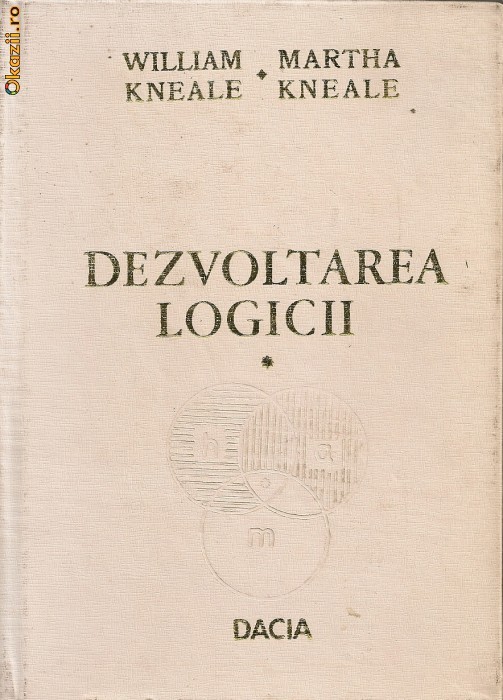 WilliamKneale / Martha Kneale - Dezvoltarea logicii