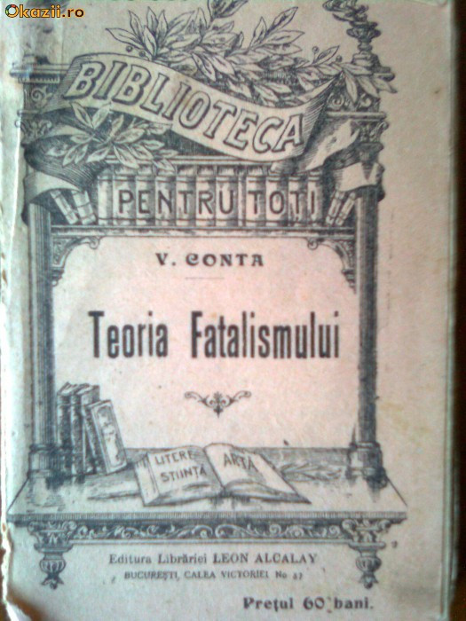 Teoria fatalismului-V.Conta