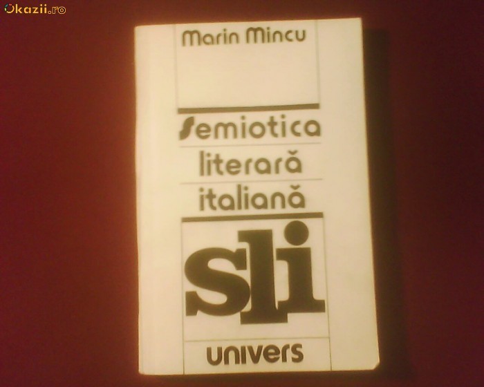 Marin Mincu Semiotica literara italiana, Umberto Eco, Maria Corti etc.