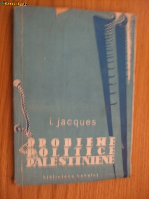 PROBLEME POLITICE PALESTINIENE - I. Jacques