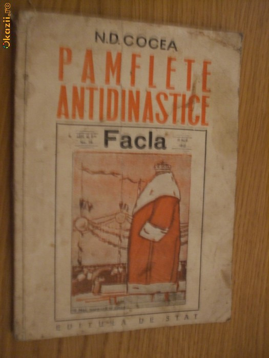 PAMFLETE ANTIDINASTICE Facla - N. D. Cocea - 1949