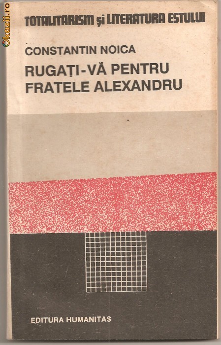 (C847) RUGATI-VA PENTRU FRATELE ALEXANDRU DE CONSTANTIN NOICA (C847) RUGATI-VA PENTRU FRATELE ALEXANDRU DE CONSTANTIN NOICA