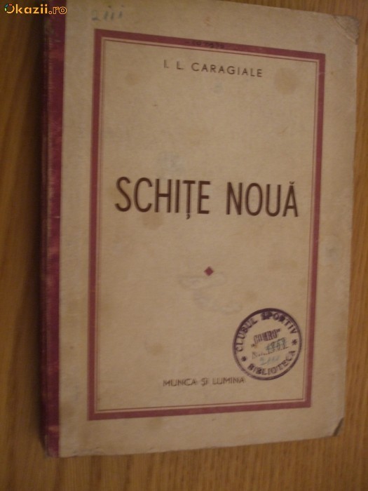 SCHITE NOUA - I. L. Caragiale - Editura Gorjan, 1943