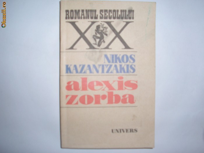 Nikos Kazantzakis - ALEXIS ZORBA Nikos Kazantzakis - ALEXIS ZORBA