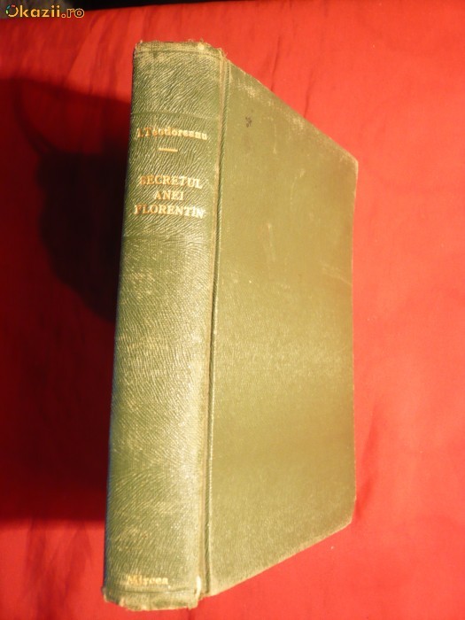 Ionel Teodoreanu - Secretul Anei Florentin -Ed.IIa 1937