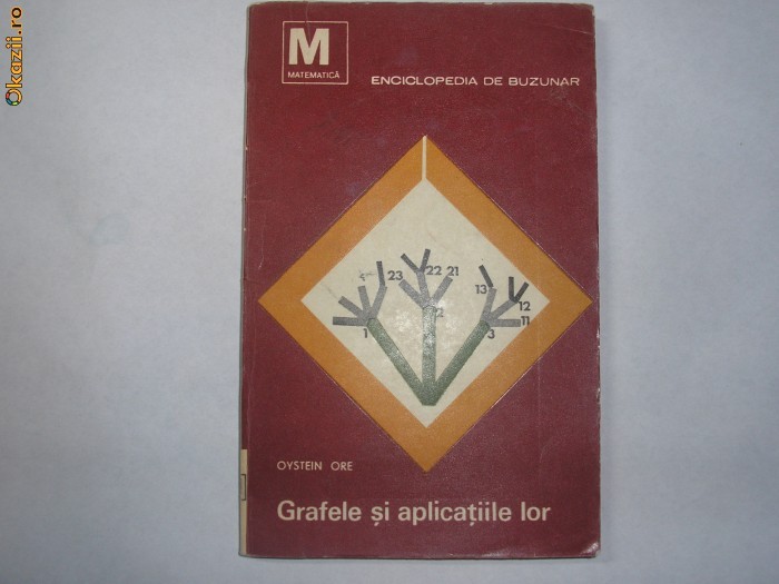 OYSTEIN ORE -- GRAFELE SI APLICATIILE LOR,n1