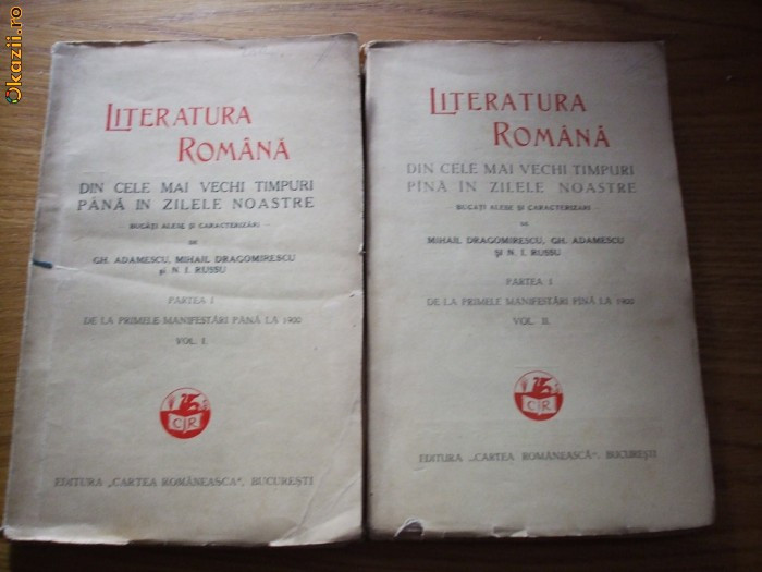 LITERATURA ROMANA - 2 Vol. - M. Dragomirescu, Gh. Adamescu, N. I. Russu - 1931