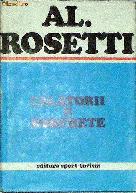 Calatorii si portrete Al .Rosetti Calatorii si portrete Al .Rosetti
