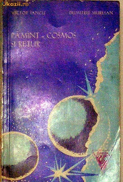 Pamant Cosmos si retur V. Iancu, D. Muresan Pamant Cosmos si retur V. Iancu, D. Muresan