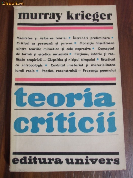 TEORIA CRITICII - Murray Krieger - Editura Univers, 1982 TEORIA CRITICII - Murray Krieger - Editura Univers, 1982