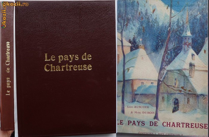 Le pays de Chartreuse , 1925 , editie de lux cu 111 heliogravuri , prima editie