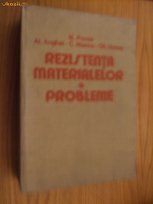 REZISTENTA MATERIALELOR - PROBLEME - N. Posea - Editura Stiintifica, 1986