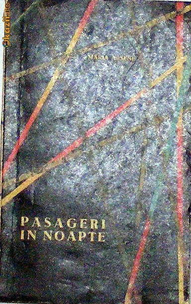Pasageri in noapte Maria Arsene Pasageri in noapte Maria Arsene