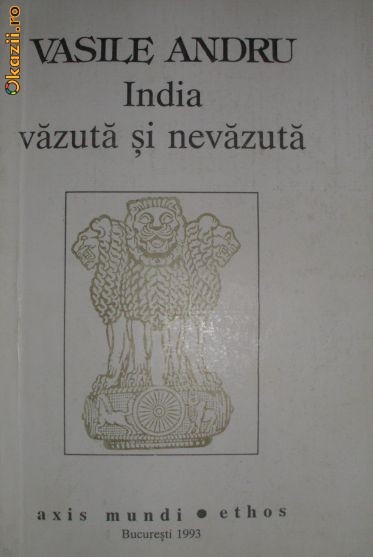 India vazuta si nevazuta - Vasile Andru India vazuta si nevazuta - Vasile Andru