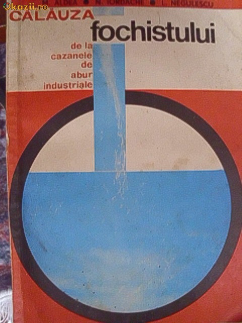 CALAUZA FOCHISTULUI DE LA CAZANELE DE ABUR INDUSTRIALE